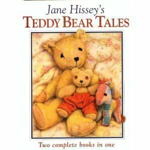 Jane Hissey's Teddy Bear Tales ('Old Bear Tales' And 'Old Bear And His Friends') by Jane Hissey