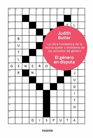 El género en disputa by Judith Butler