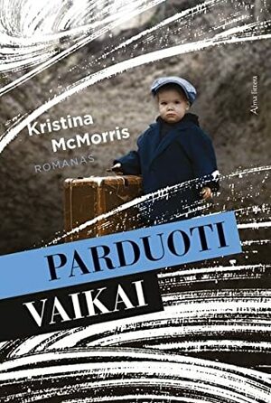 Parduoti vaikai by Kristina McMorris