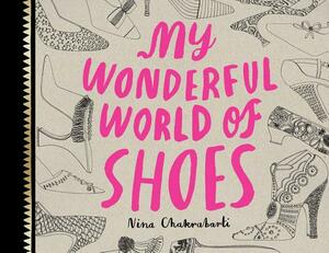 My Wonderful World of Shoes by 