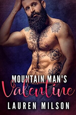 Mountain Man's Valentine by Lauren Milson