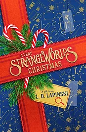 A Very Strangeworlds Christmas by L. D. Lapinski