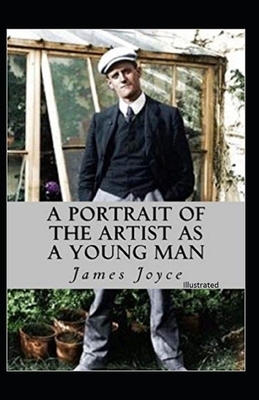 A Portrait of the Artist as a Young Man Illustrated by James Joyce