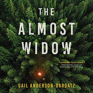 The Almost Widow by Gail Anderson-Dargatz
