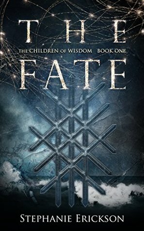 The Fate by Stephanie Erickson