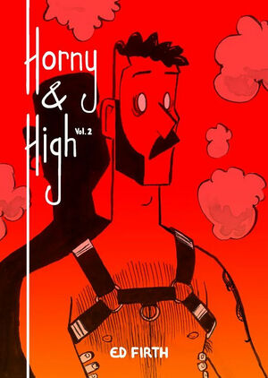 Horny & High, Vol. 2 by Ed Firth