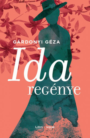 Ida regénye by Géza Gárdonyi