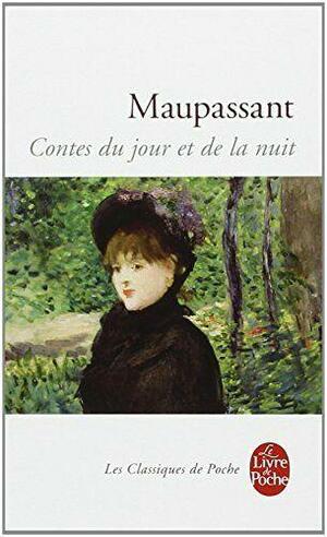 Contes du jour et de la nuit by Guy de Maupassant