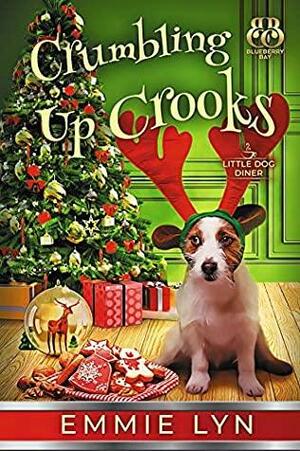 Crumbling Up Crooks by Emmie Lyn