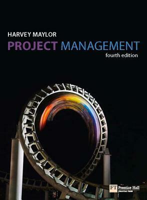 Project Management by Harvey Maylor