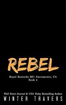 Rebel by Winter Travers