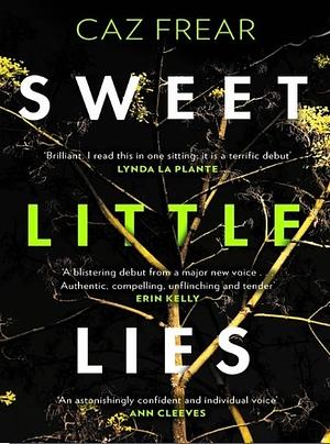 Sweet Little Lies by Caz Frear