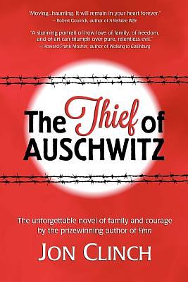 The Thief of Auschwitz by Jon Clinch