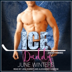 Ice Daddy: A Secret Baby Hockey Romance by June Winters