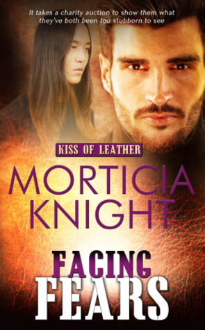Facing Fears by Morticia Knight