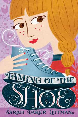 Taming of the Shoe by Sarah Darer Littman