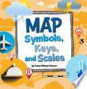 Map Symbols, Keys, and Scales by Susan Ahmadi Hansen