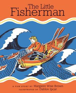 The Little Fisherman by Margaret Wise Brown