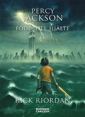 Född till hjälte by Rick Riordan