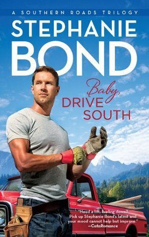 Baby, Drive South by Stephanie Bond