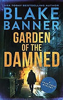 Garden of the Damned by Blake Banner