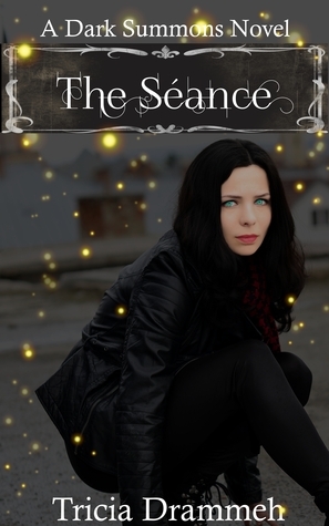 The Seance by Tricia Drammeh
