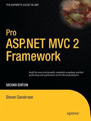 Pro ASP.Net MVC 2 Framework by Steven Sanderson, Hamish Sanderson