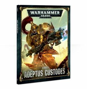 Codex: Adeptus Custodes by Games Workshop