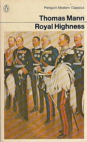 Royal Highness by Thomas Mann