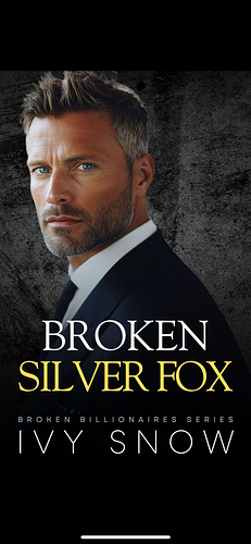 Broken Silver Fox  by Ivy Snow