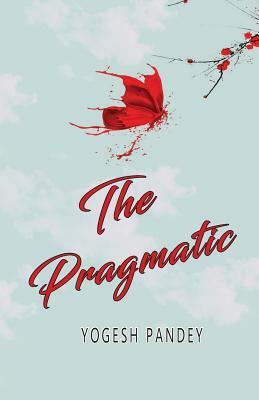 The Pragmatic by Yogesh Pandey
