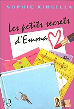 Les Petits Secrets D'Emma by Sophie Kinsella