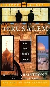 Jerusalem:One City,Three Faiths: Jerusalem:One City,Three Faiths by Karen Armstrong