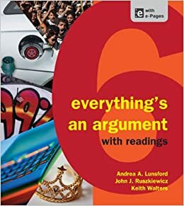 Everything's an Argument with Readings by Andrea A. Lunsford