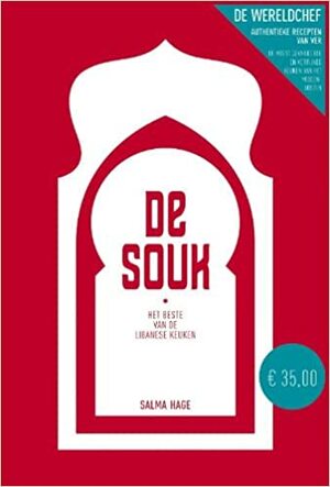 De Souk. Het beste van de Libanese keuken by Salma Hage