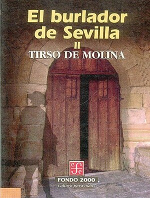 El Burlador de Sevilla, II by Juan Ruiz De Alarcn, Tirso De Molina
