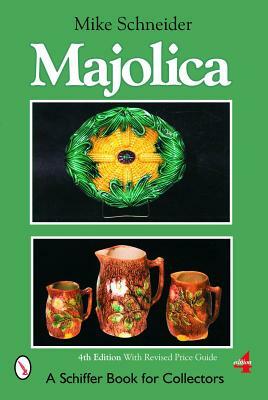 Majolica by Mike Schneider