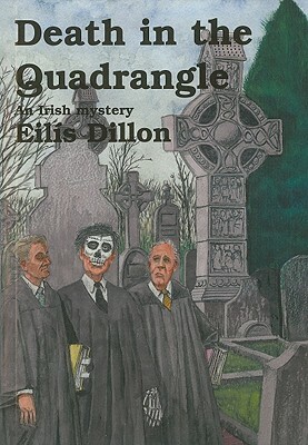 Death in the Quadrangle by Eilis Dillon