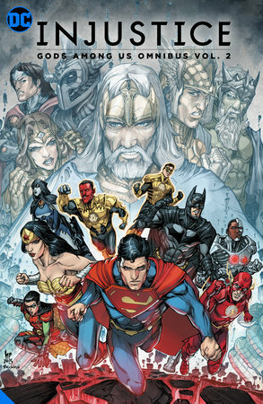 Injustice: Gods Among Us Omnibus Vol. 2 by Brian Buccellato, Bruno Redondo, Christopher Sebela, Mike S. Miller