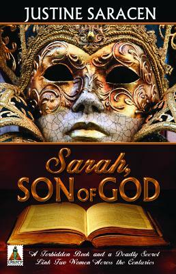 Sarah, Son of God by Justine Saracen