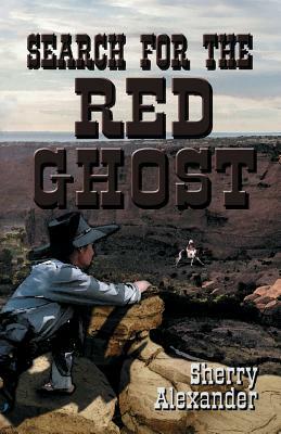 Search for the Red Ghost by Sherry Alexander