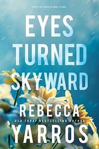 Eyes Turned Skyward by Rebecca Yarros