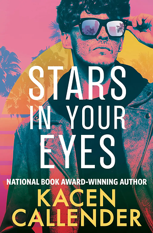 Stars in Your Eyes by Kacen Callender