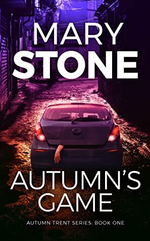 Autumn's Game by Mary Stone