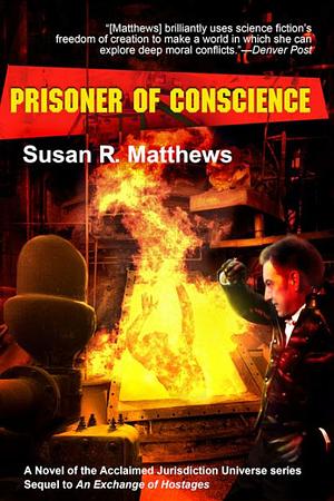 Prisoner of conscience by Susan R. Matthews