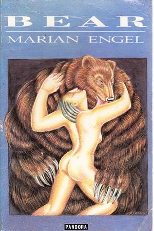 Bear: A Novel by Marian Engel