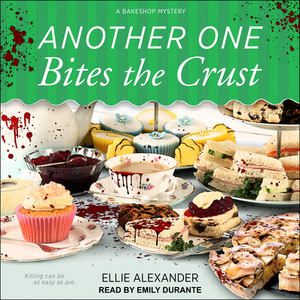 Another One Bites the Crust by Ellie Alexander