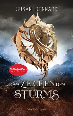 Das Zeichen des Sturms by Susan Dennard