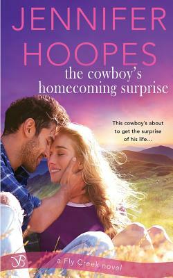 The Cowboy's Homecoming Surprise by Jennifer Hoopes