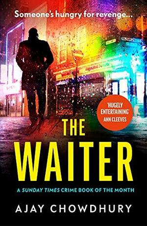 The Waiter: the award-winning first book in a thrilling new detective series by Ajay Chowdhury